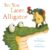 See You Later, Alligator (RhymeTime Animals)